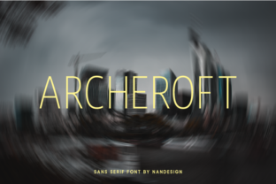 Archeroft Font Review: A Unique Sans Serif for Modern Brands