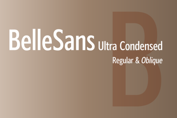 BelleSans Ultra Condensed: A Web Designer's Review