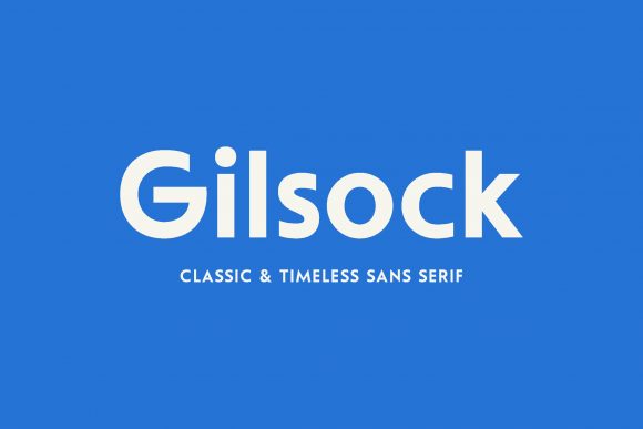 Gilsock: A Timeless Sans Serif Typeface for Modern Editors